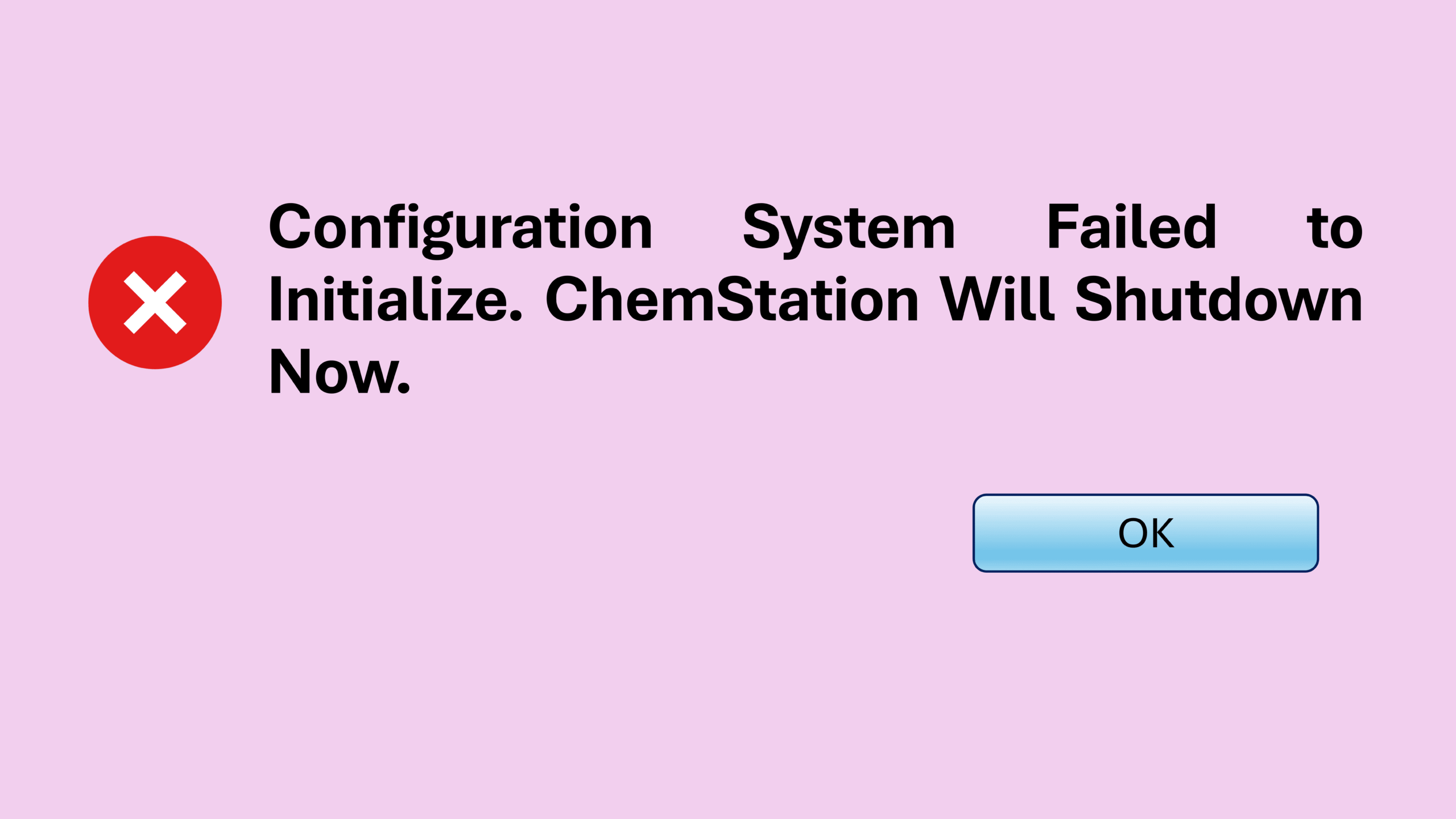 ChemStation configuration error message showing “Configuration System Failed to Initialize”